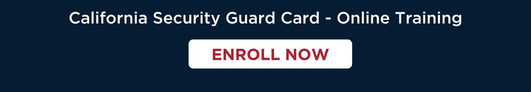 CA Security Guard Training - enroll